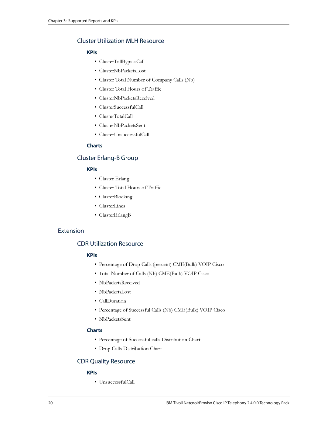 IBM R2E2 manual Cluster Utilization MLH Resource, Cluster Erlang-B Group, Extension CDR Utilization Resource 