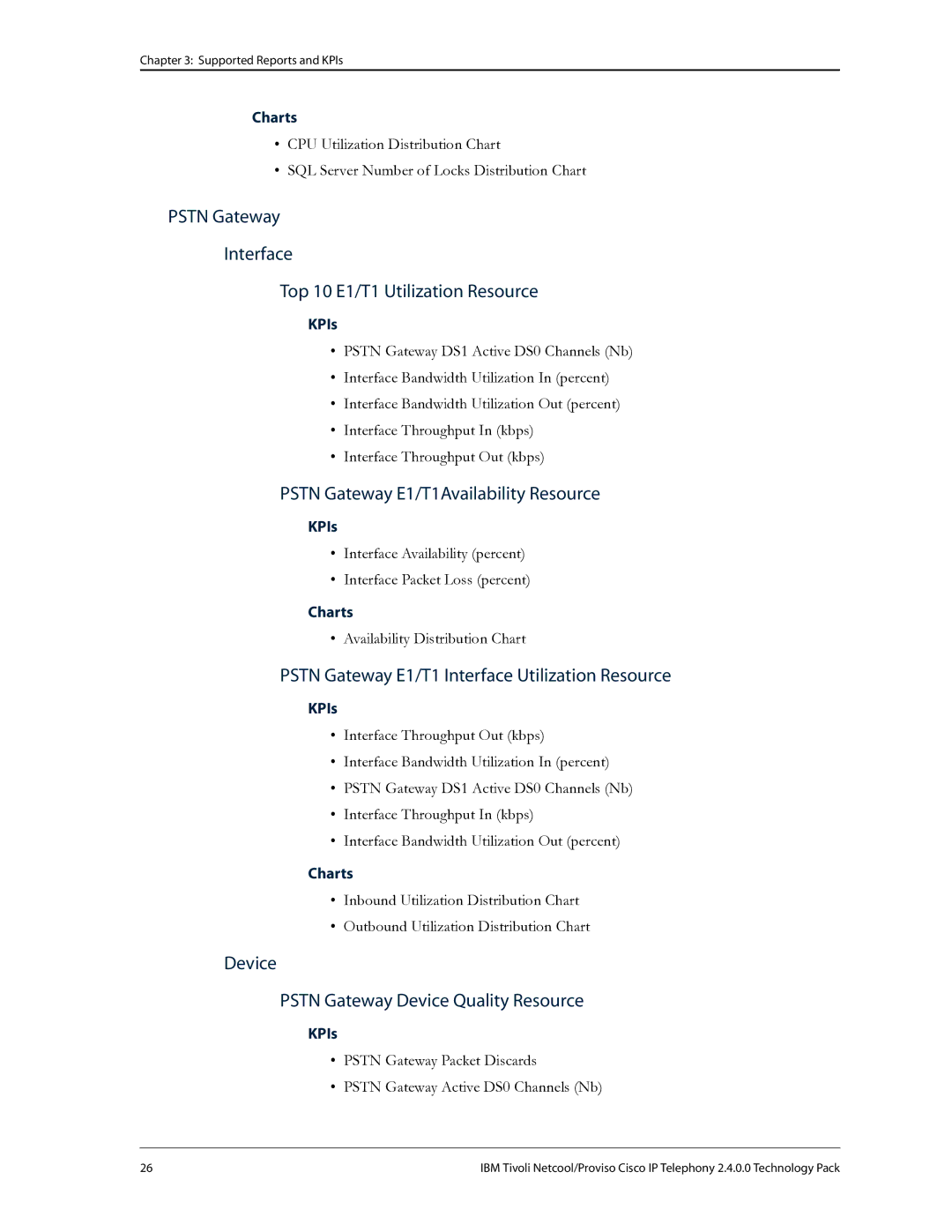 IBM R2E2 manual Pstn Gateway Interface Top 10 E1/T1 Utilization Resource, Pstn Gateway E1/T1Availability Resource 