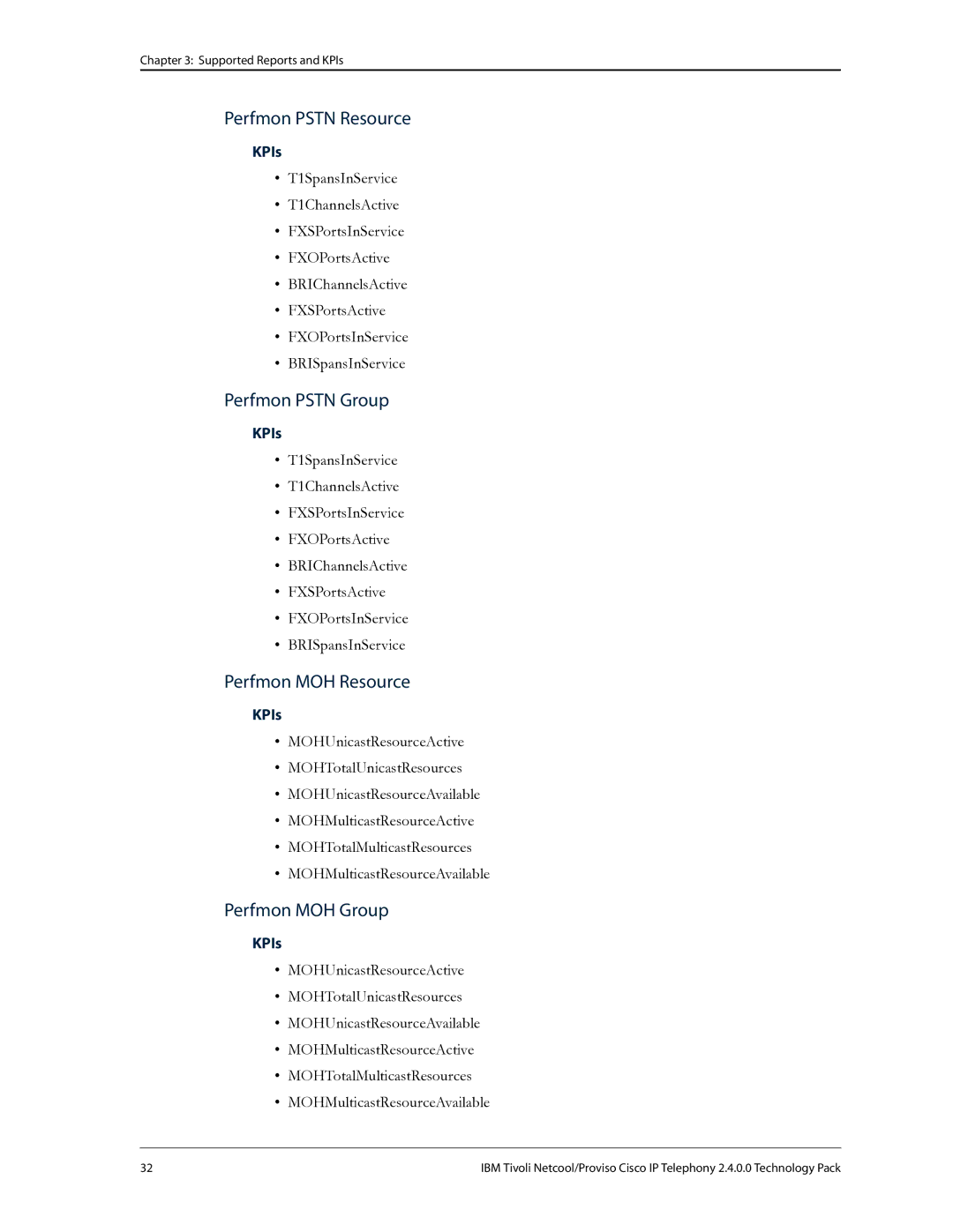 IBM R2E2 manual Perfmon Pstn Resource, Perfmon Pstn Group, Perfmon MOH Resource, Perfmon MOH Group 