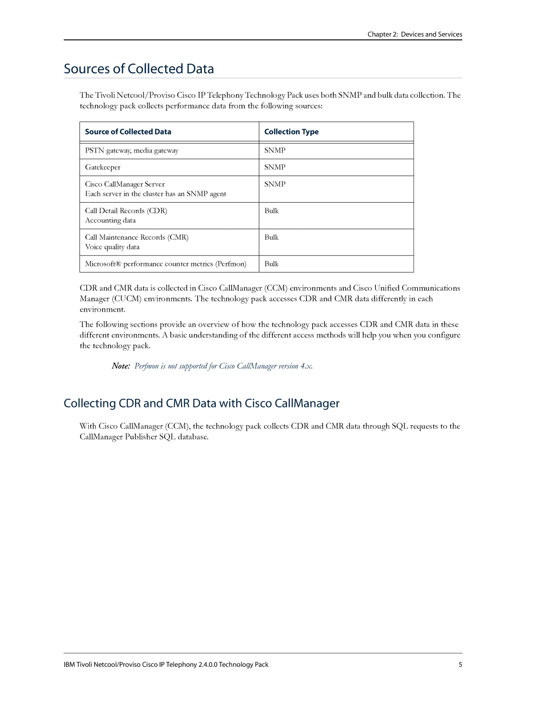 IBM R2E2 manual Sources of Collected Data, Source of Collected Data Collection Type 