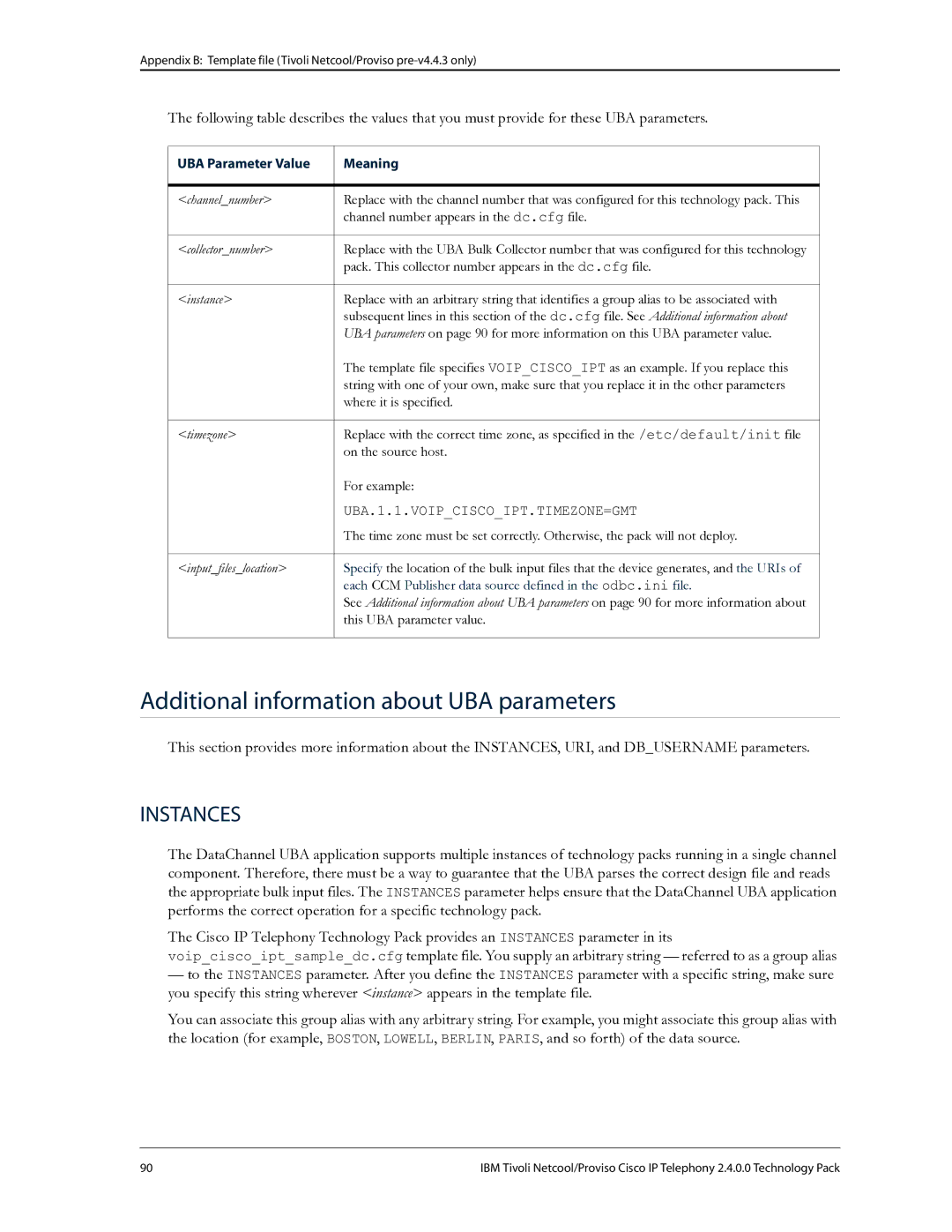 IBM R2E2 manual Additional information about UBA parameters, UBA Parameter Value Meaning 