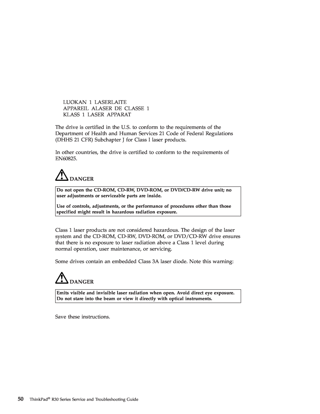 IBM R30 manual LUOKAN 1 LASERLAITE APPAREIL ALASER DE CLASSE KLASS 1 LASER APPARAT, Danger 