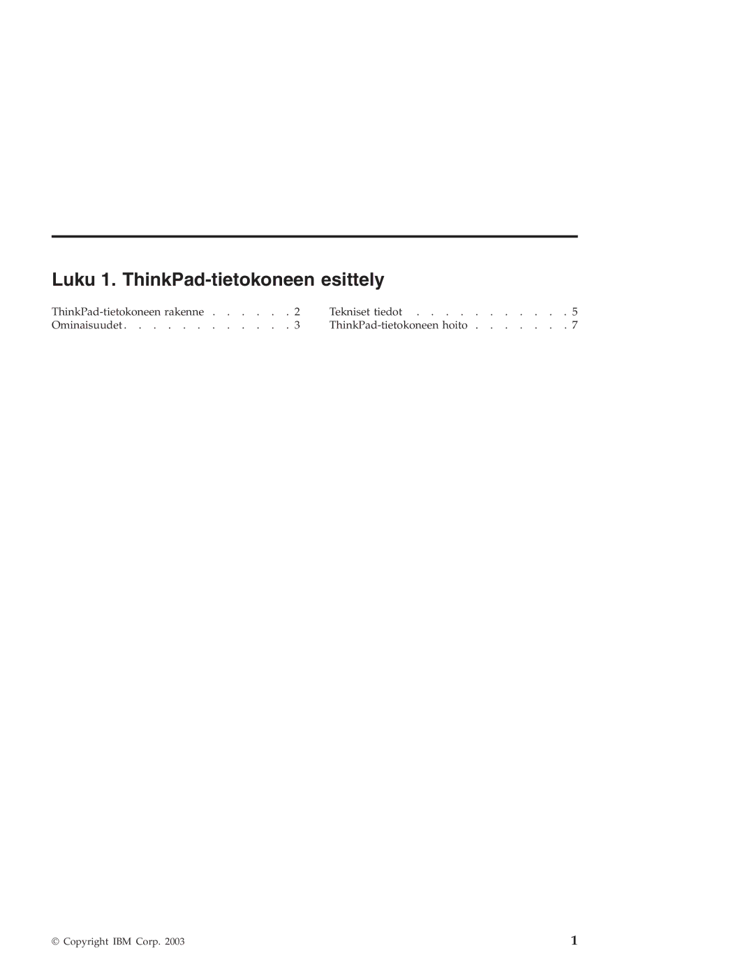 IBM R40 manual Luku 1. ThinkPad-tietokoneen esittely 