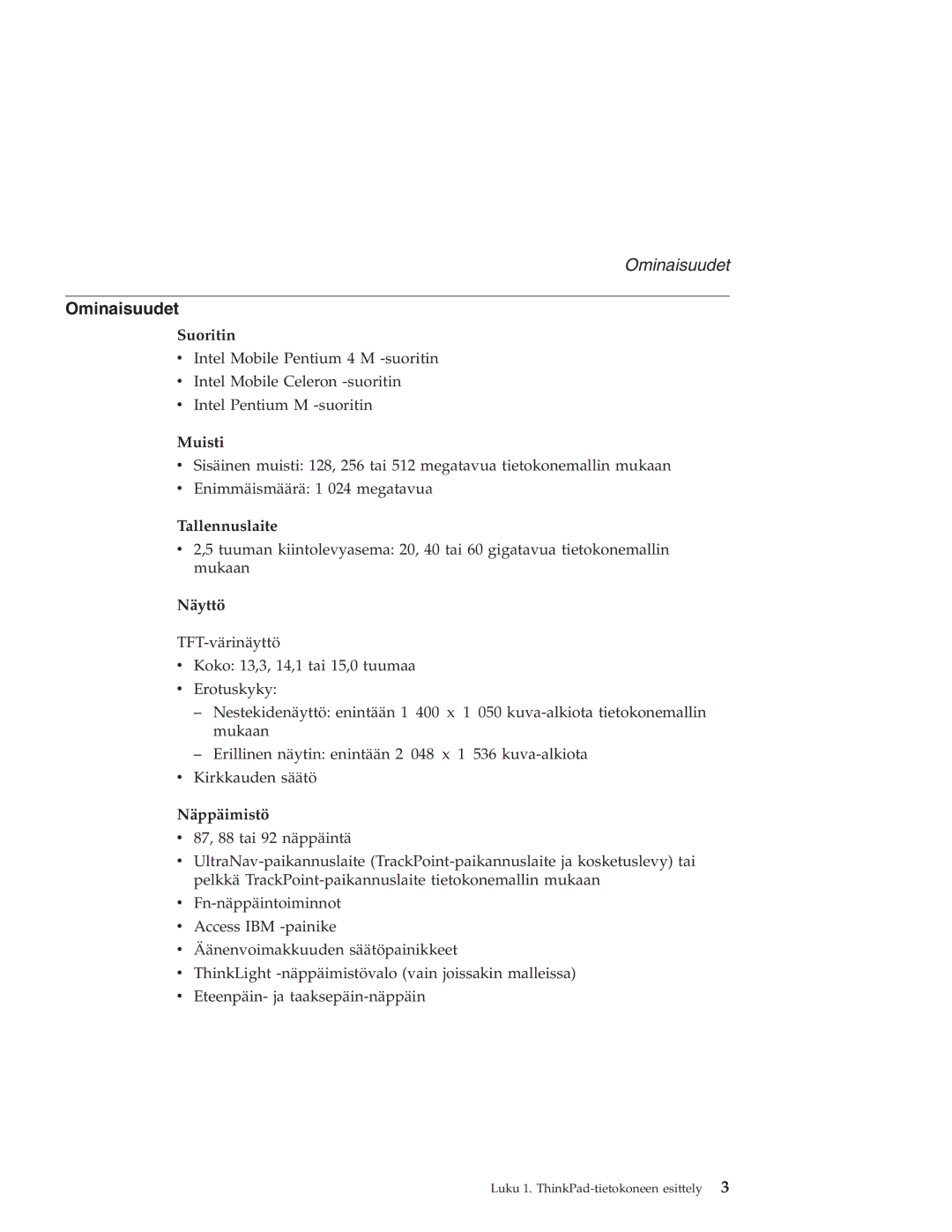 IBM R40 manual Ominaisuudet 