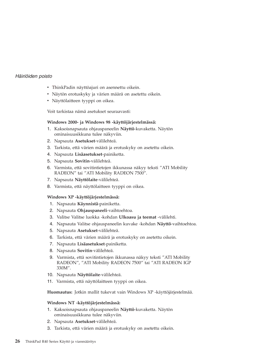 IBM R40 manual Windows 2000- ja Windows 98 -käyttöjärjestelmässä, Windows XP -käyttöjärjestelmässä 