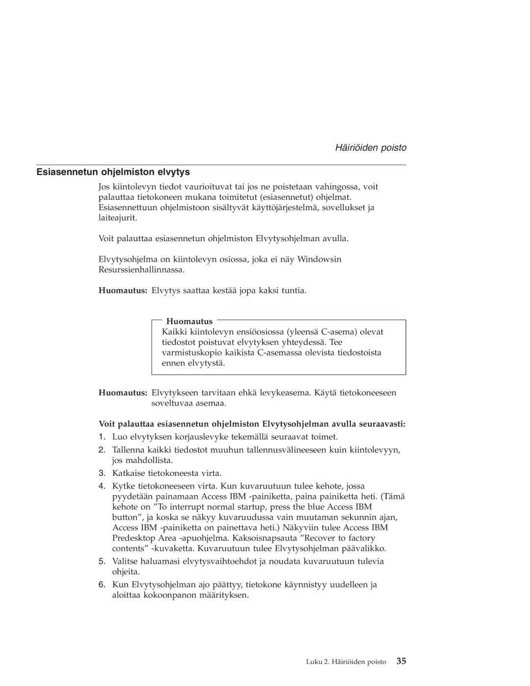 IBM R40 manual Esiasennetun ohjelmiston elvytys, Huomautus 