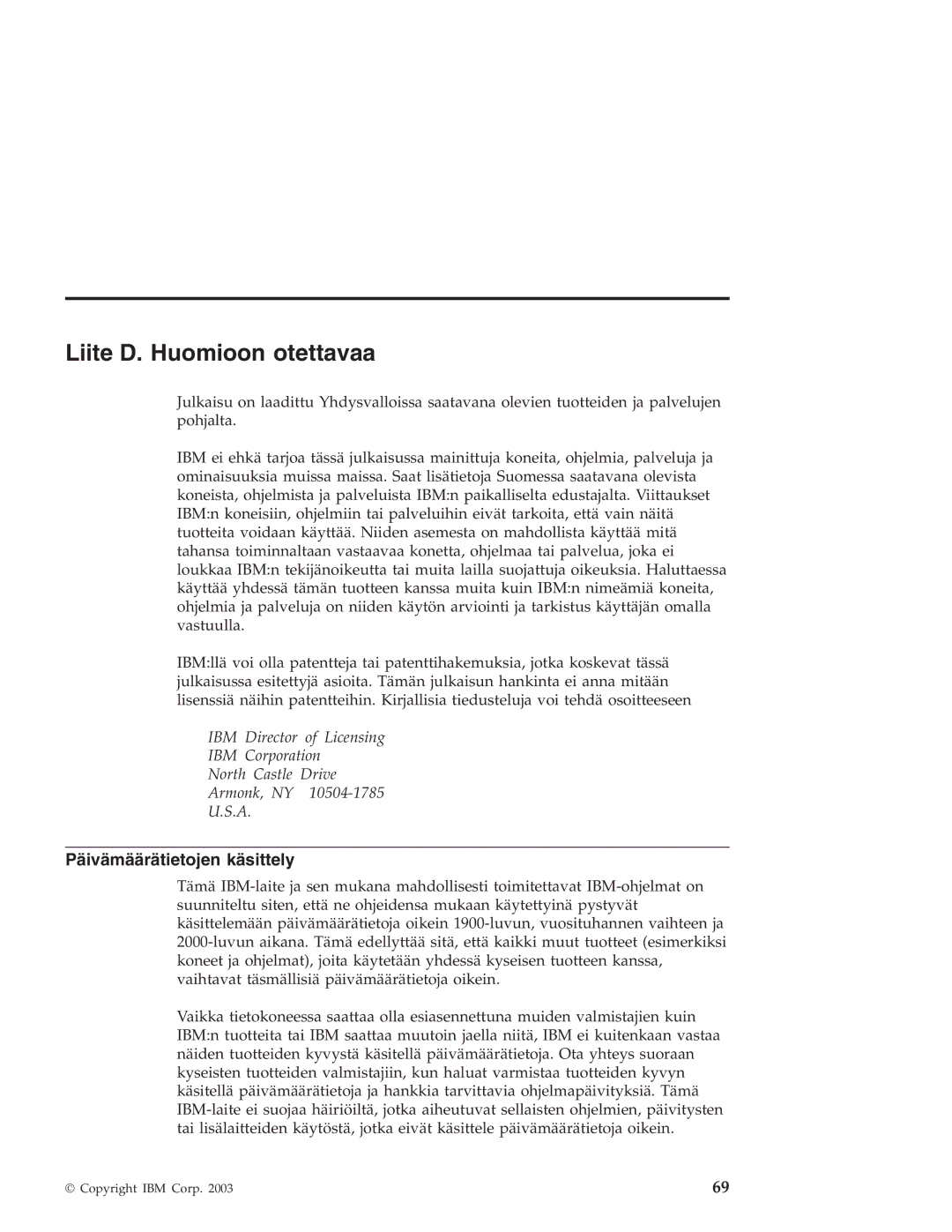 IBM R40 manual Liite D. Huomioon otettavaa, Päivämäärätietojen käsittely 