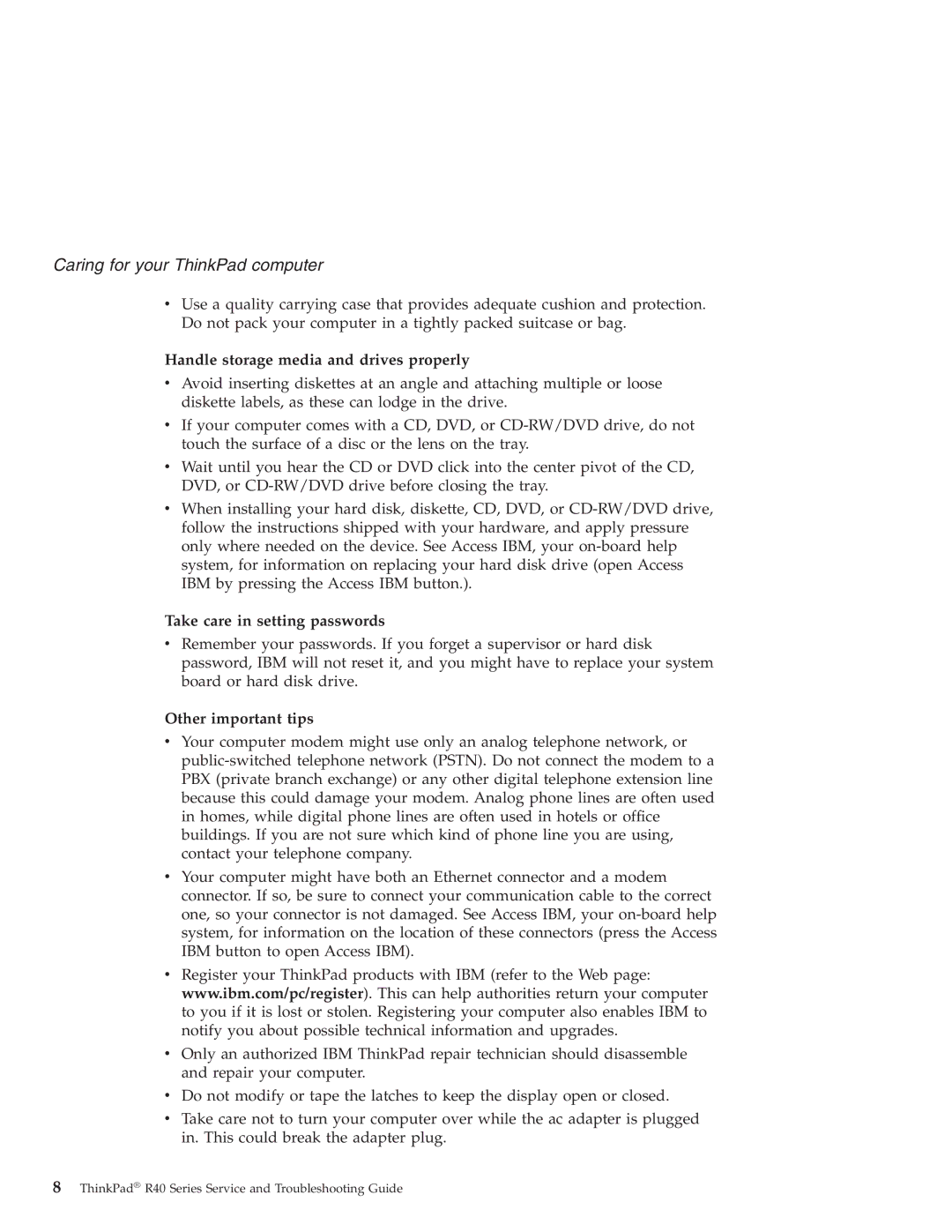 IBM R40 manual Handle storage media and drives properly, Take care in setting passwords, Other important tips 