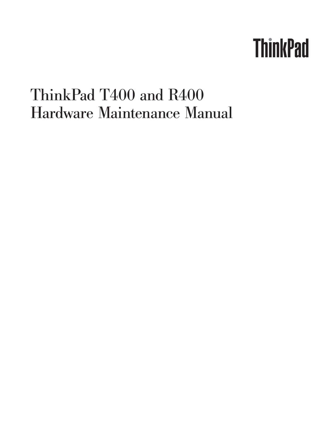 IBM manual ThinkPad T400 and R400 Hardware Maintenance Manual 