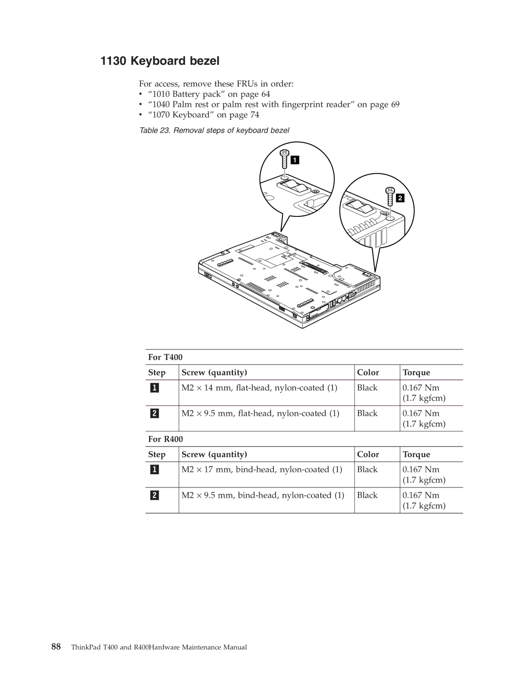 IBM manual Keyboard bezel, For T400 Step Screw quantity Color Torque, For R400 Step Screw quantity Color Torque 