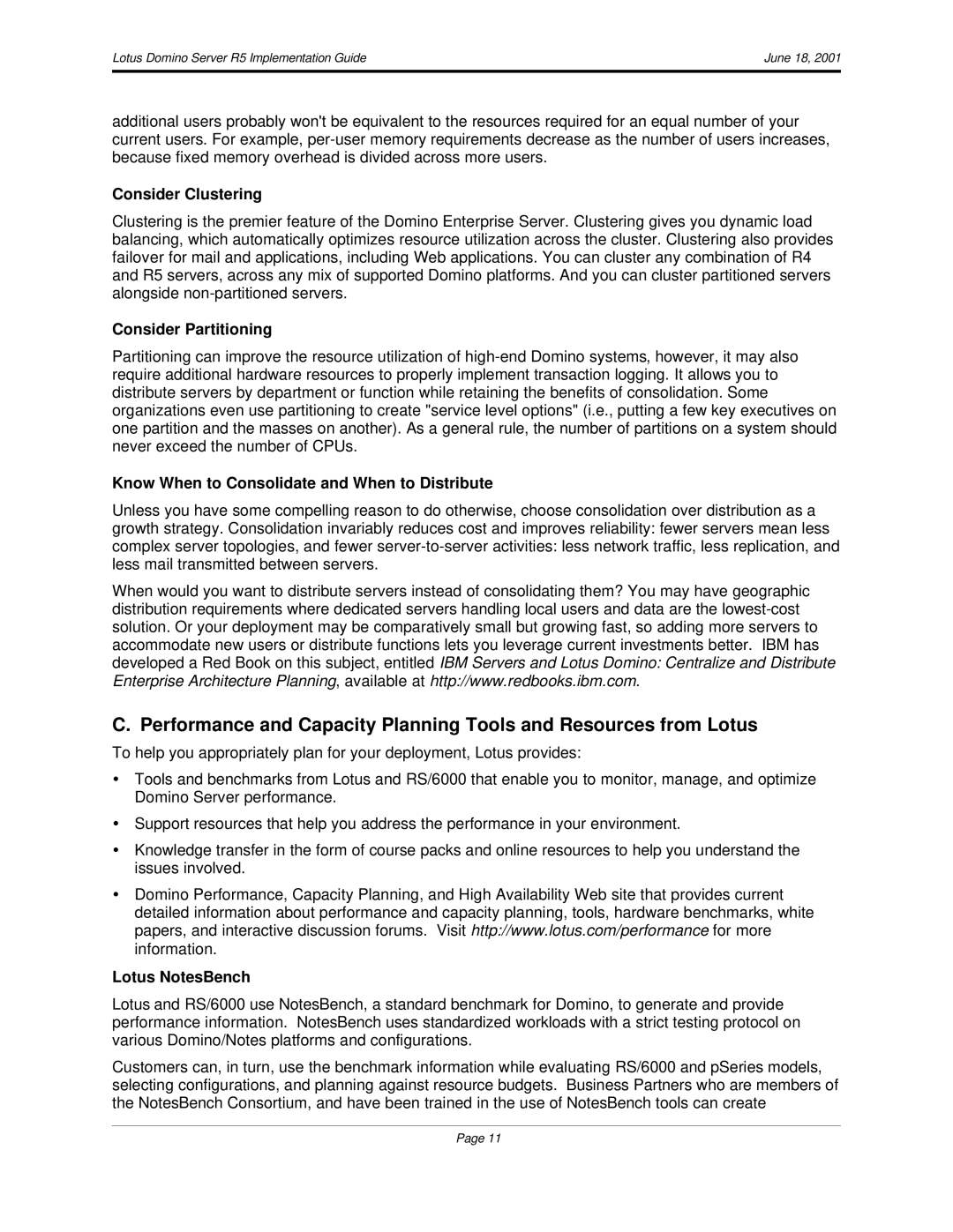 IBM R5 manual Consider Clustering, Consider Partitioning, Know When to Consolidate and When to Distribute, Lotus NotesBench 