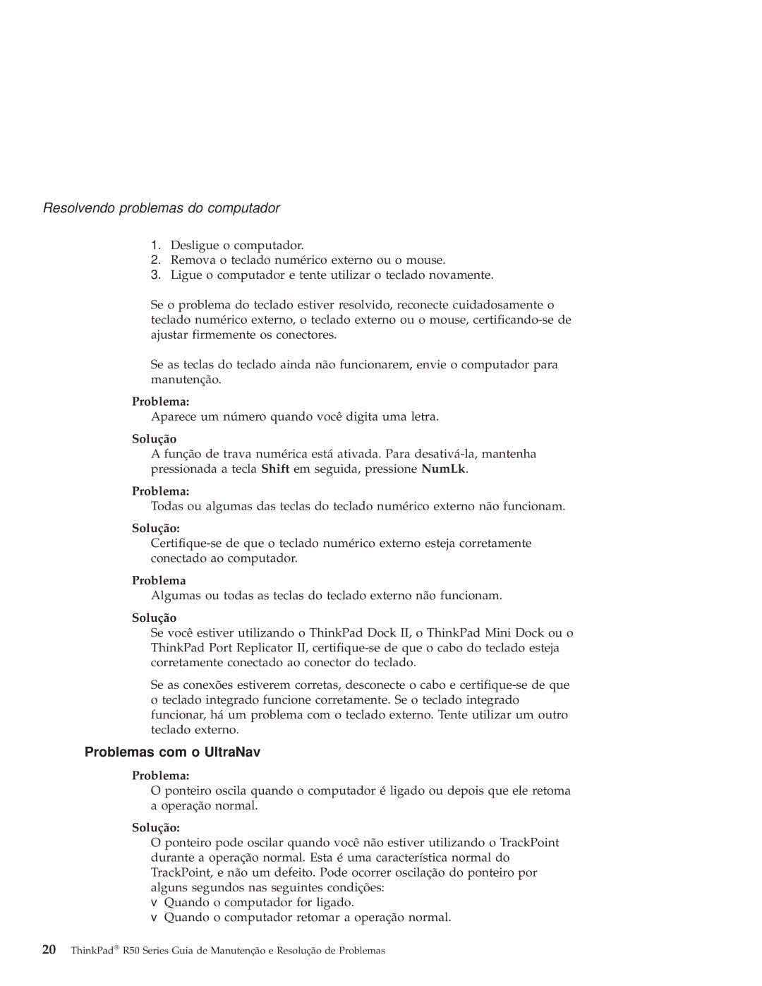 IBM R50 manual Problemas com o UltraNav 