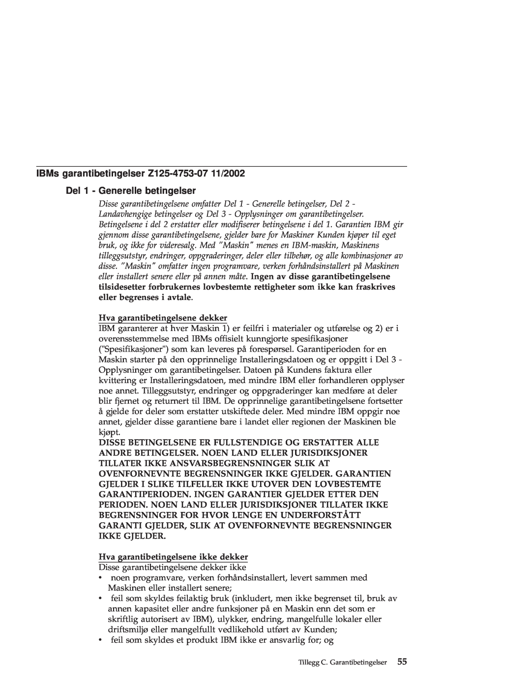 IBM R50 manual IBMs garantibetingelser Z125-4753-0711/2002, Del 1 - Generelle betingelser, Hva garantibetingelsene dekker 