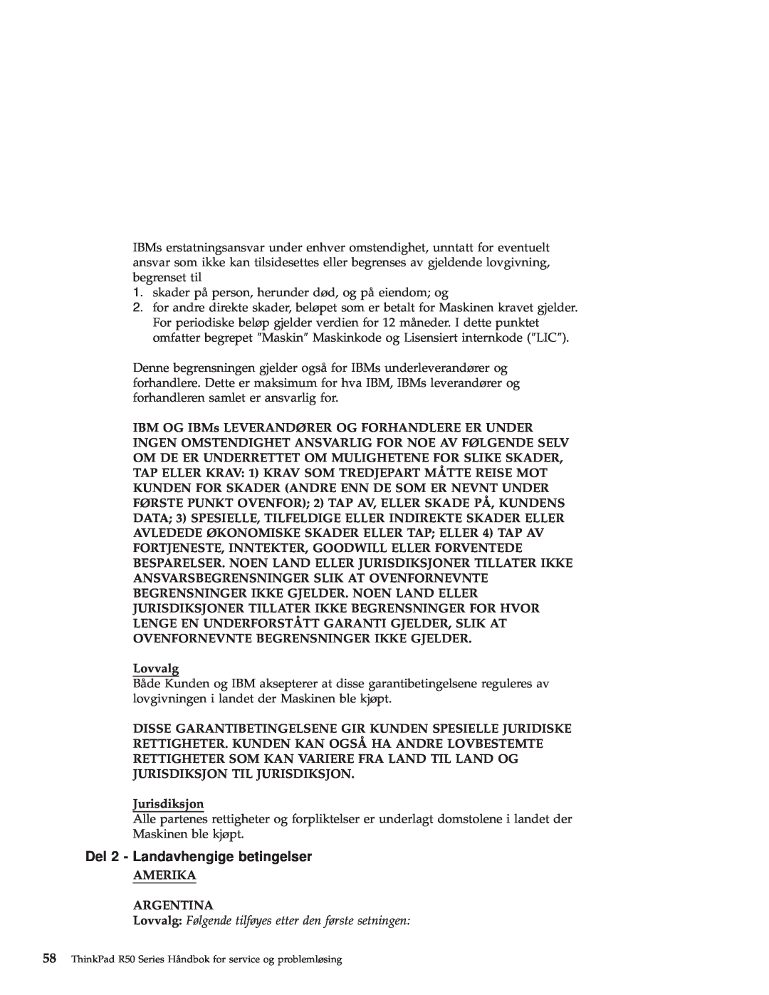 IBM R50 manual Del 2 - Landavhengige betingelser, Lovvalg, Jurisdiksjon, Amerika Argentina 