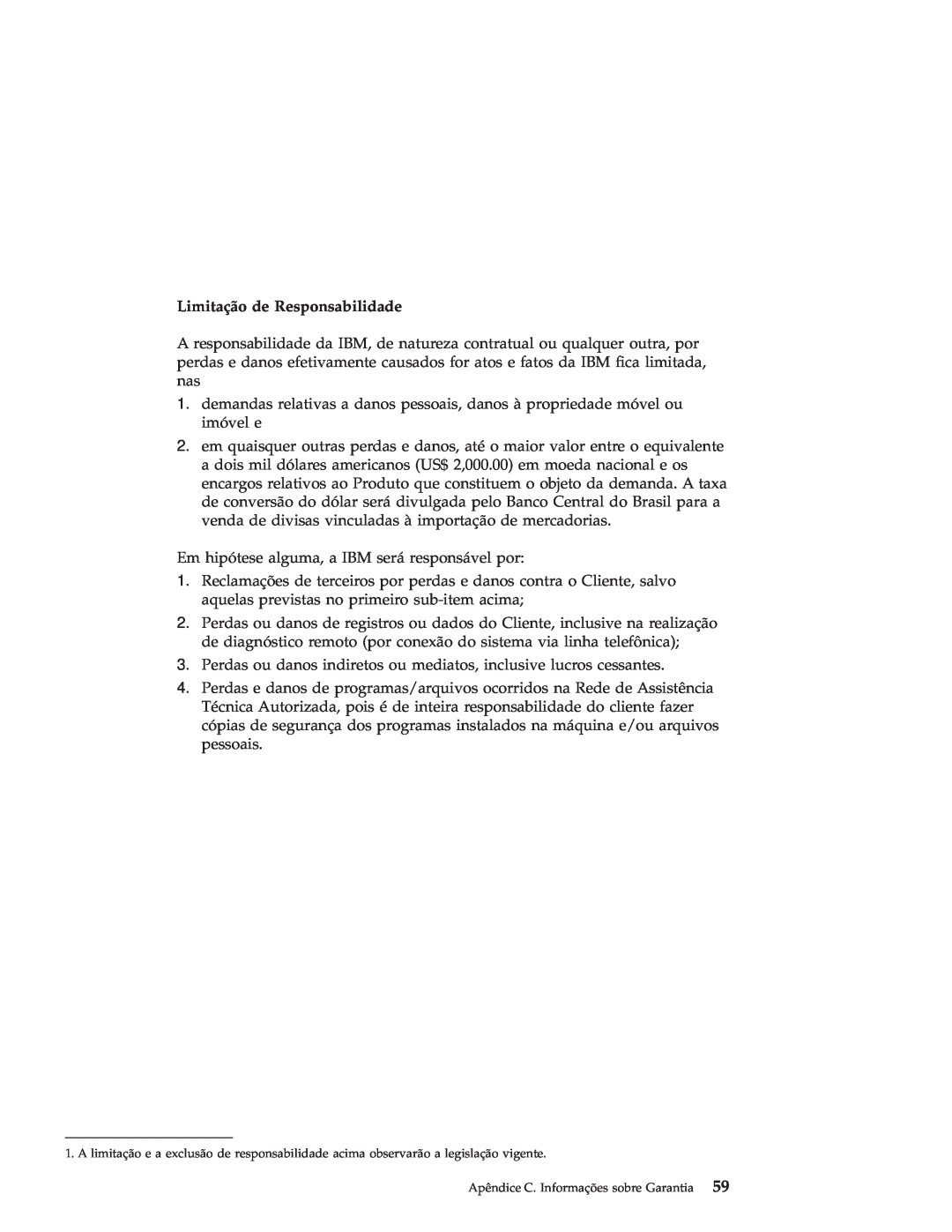 IBM R50 manual Limitação de Responsabilidade 