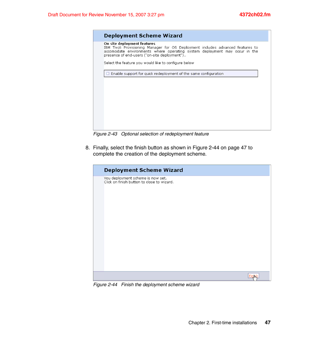 IBM REDP-4372-00 manual Optional selection of redeployment feature 