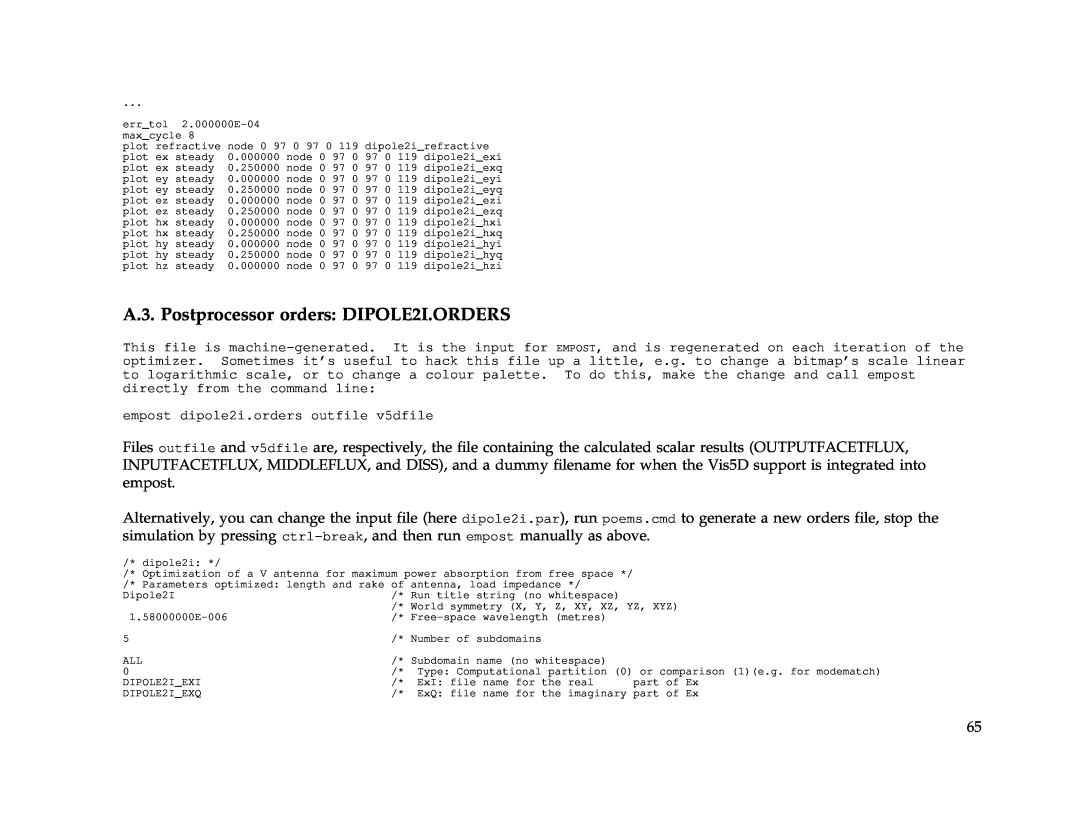 IBM Release 1.93 manual A.3. Postprocessor orders DIPOLE2I.ORDERS, empost dipole2i.orders outfile v5dfile 