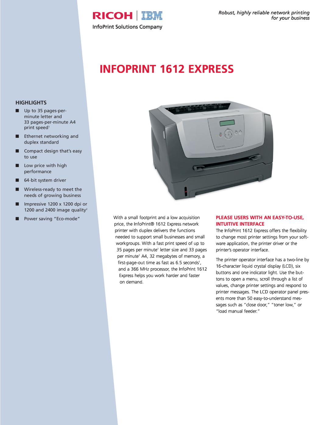 IBM Ricoh manual Please Users With An Easy-To-Use, Intuitive Interface, INFOPRINT 1612 EXPRESS, Highlights 