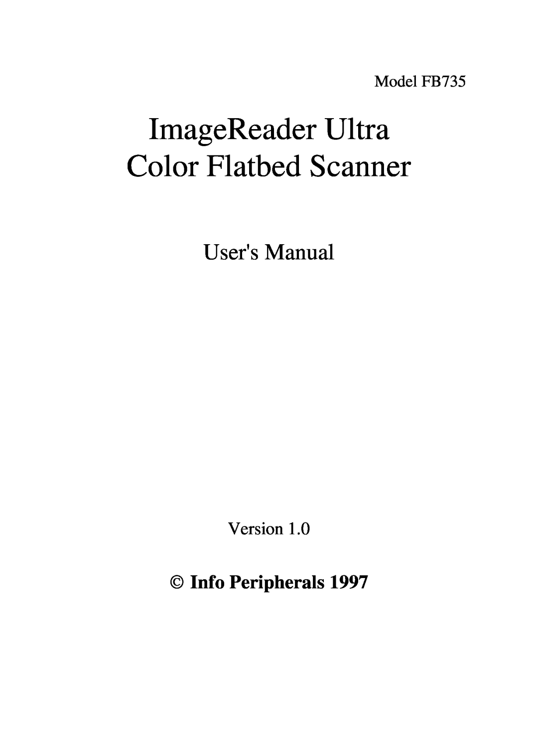 IBM Ricoh FB735 user manual ImageReader Ultra Color Flatbed Scanner, Users Manual, Ó Info Peripherals, Version 