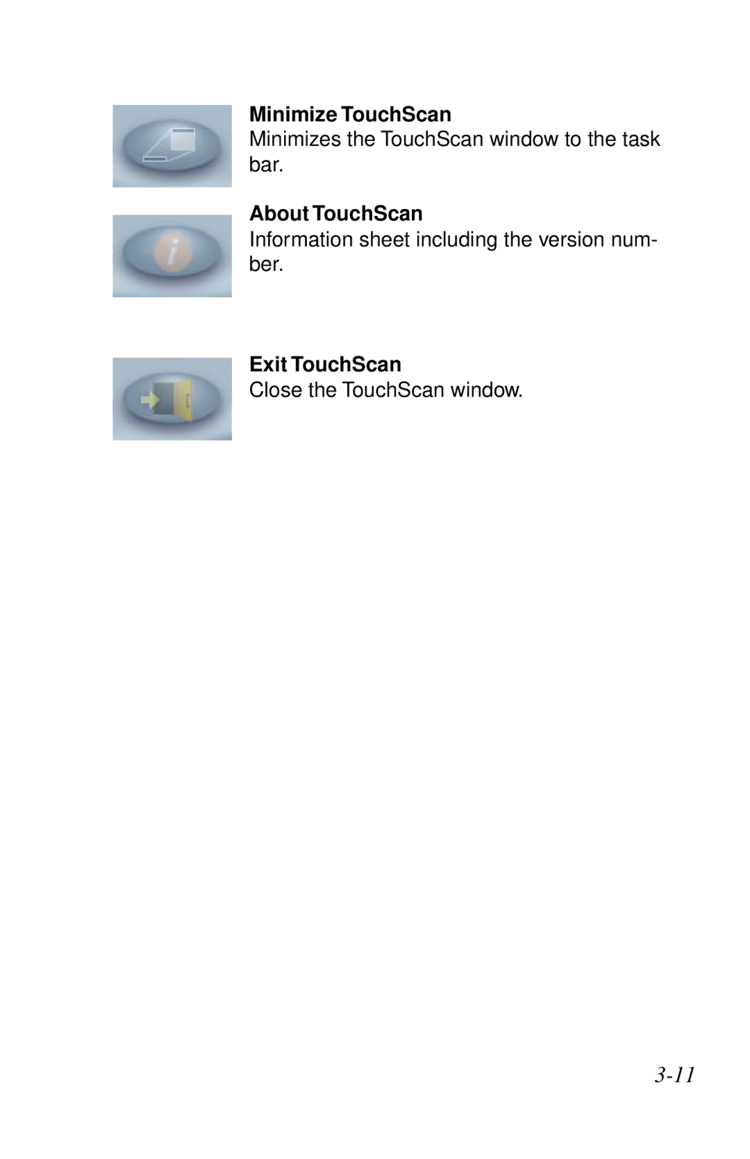 IBM Ricoh ScanPro user manual Minimize TouchScan, About TouchScan, Exit TouchScan 