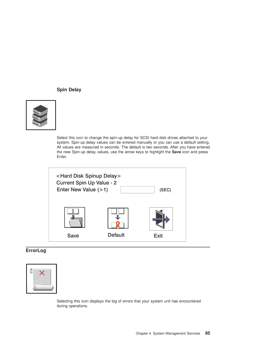 IBM RS/6000 44P manual Spin Delay, ErrorLog 