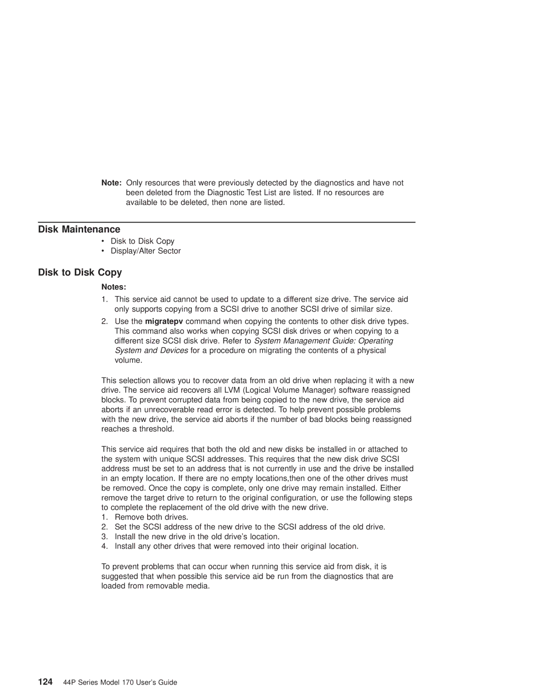 IBM RS/6000 44P manual Disk Maintenance, Disk to Disk Copy 