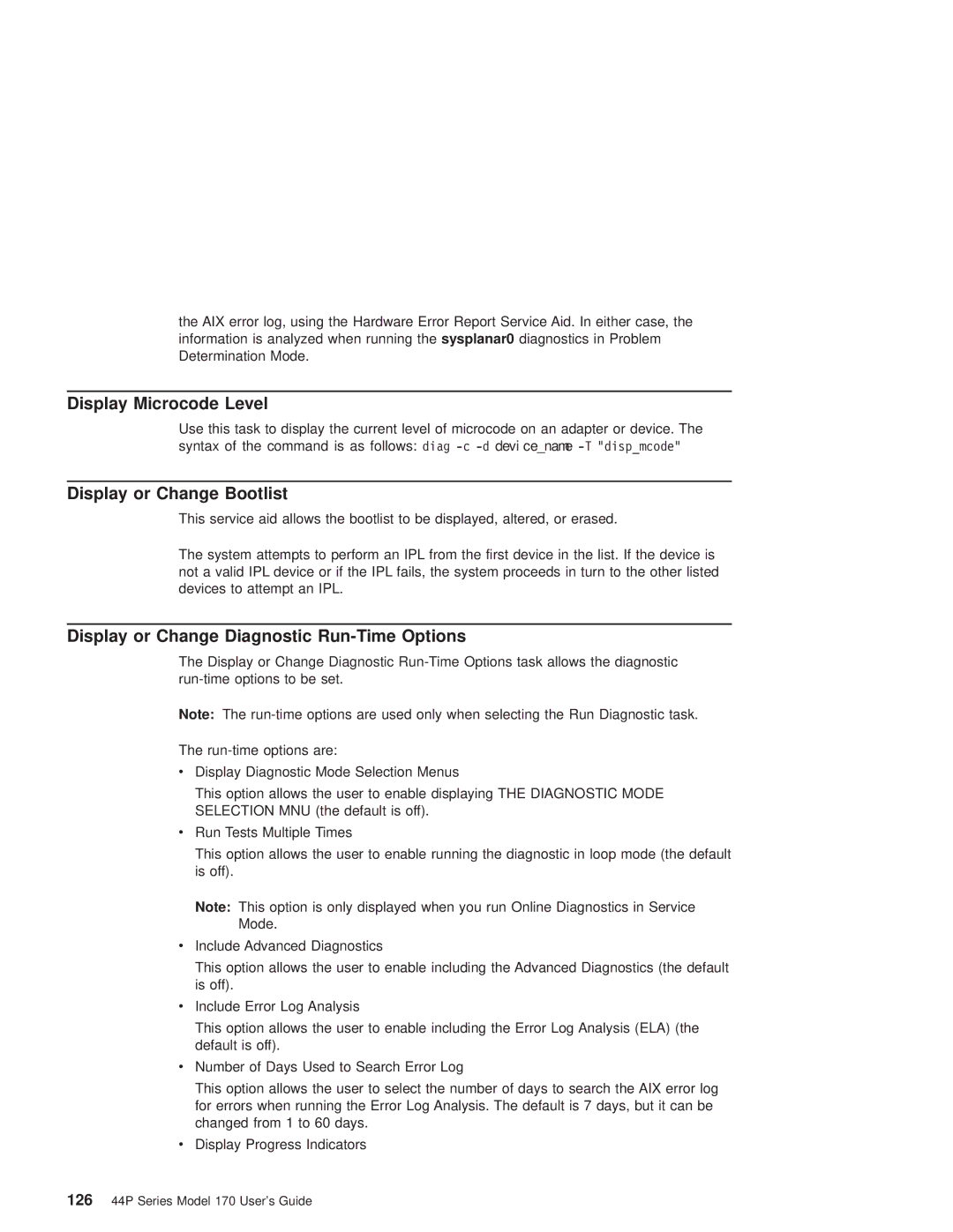 IBM RS/6000 44P manual Display Microcode Level, Display or Change Bootlist, Display or Change Diagnostic Run-Time Options 