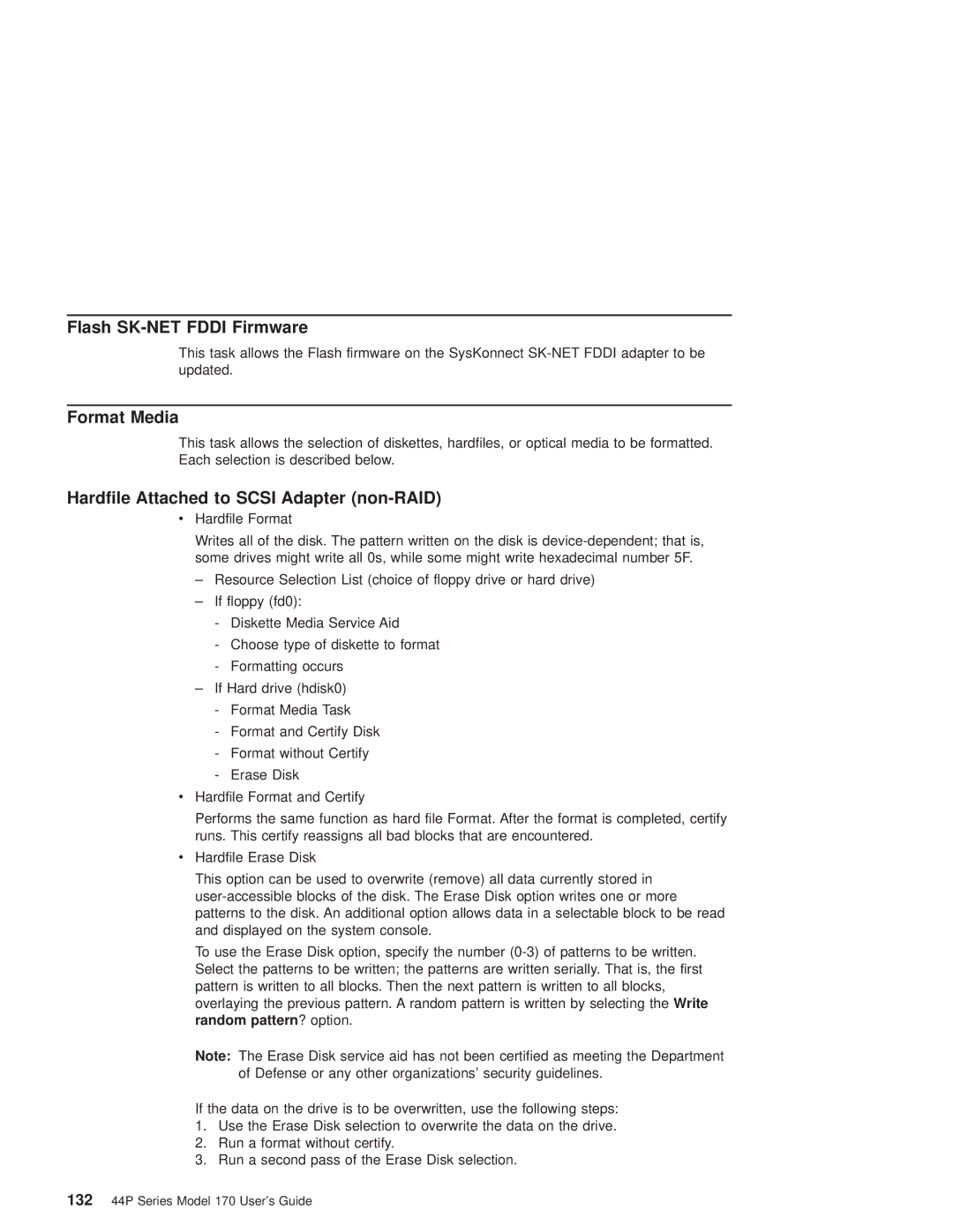 IBM RS/6000 44P manual Flash SK-NET Fddi Firmware, Format Media, Hardfile Attached to Scsi Adapter non-RAID 