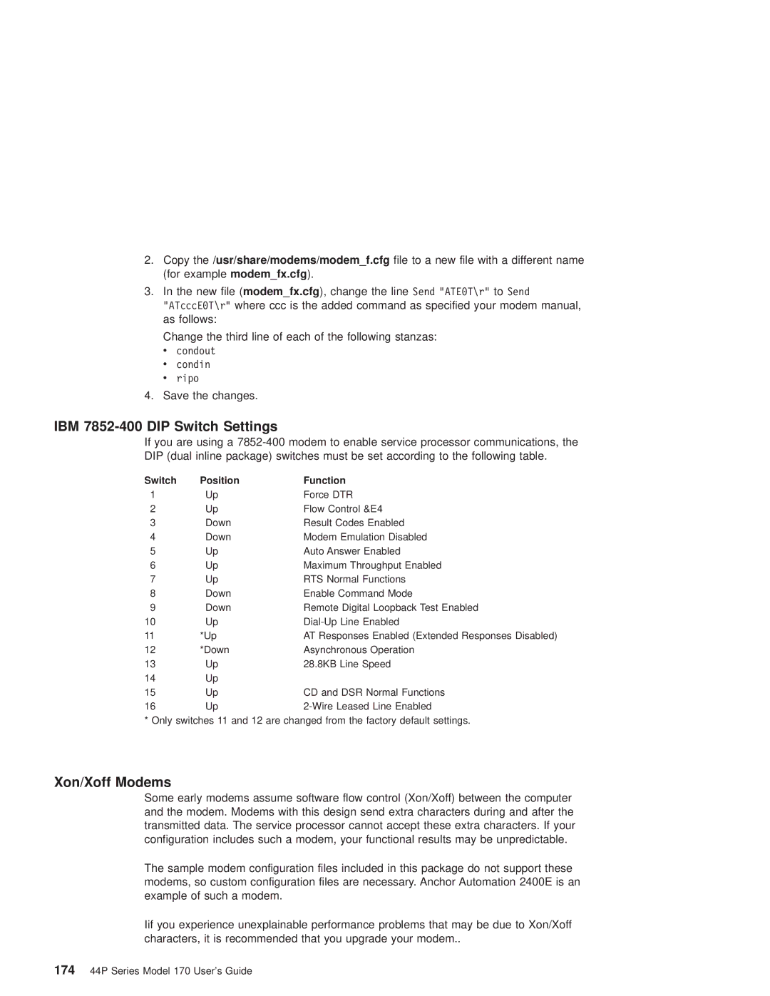 IBM RS/6000 44P manual IBM 7852-400 DIP Switch Settings, Xon/Xoff Modems, Switch Position Function 