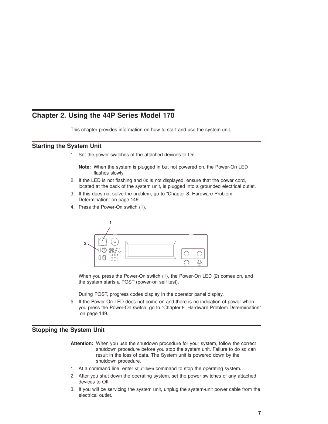 IBM RS/6000 44P manual Using the 44P Series Model, Starting the System Unit, Stopping the System Unit 