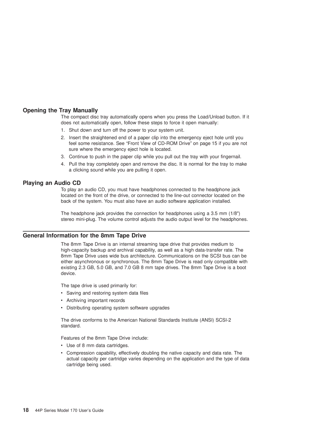 IBM RS/6000 44P manual Opening the Tray Manually, Playing an Audio CD, General Information for the 8mm Tape Drive 