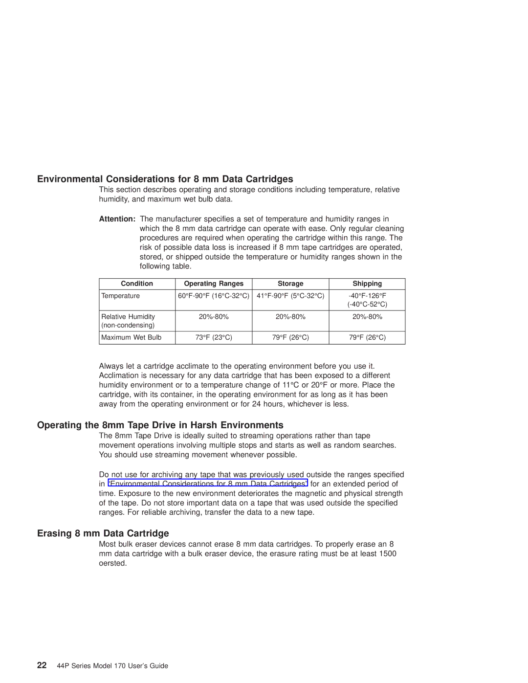 IBM RS/6000 44P Environmental Considerations for 8 mm Data Cartridges, Operating the 8mm Tape Drive in Harsh Environments 