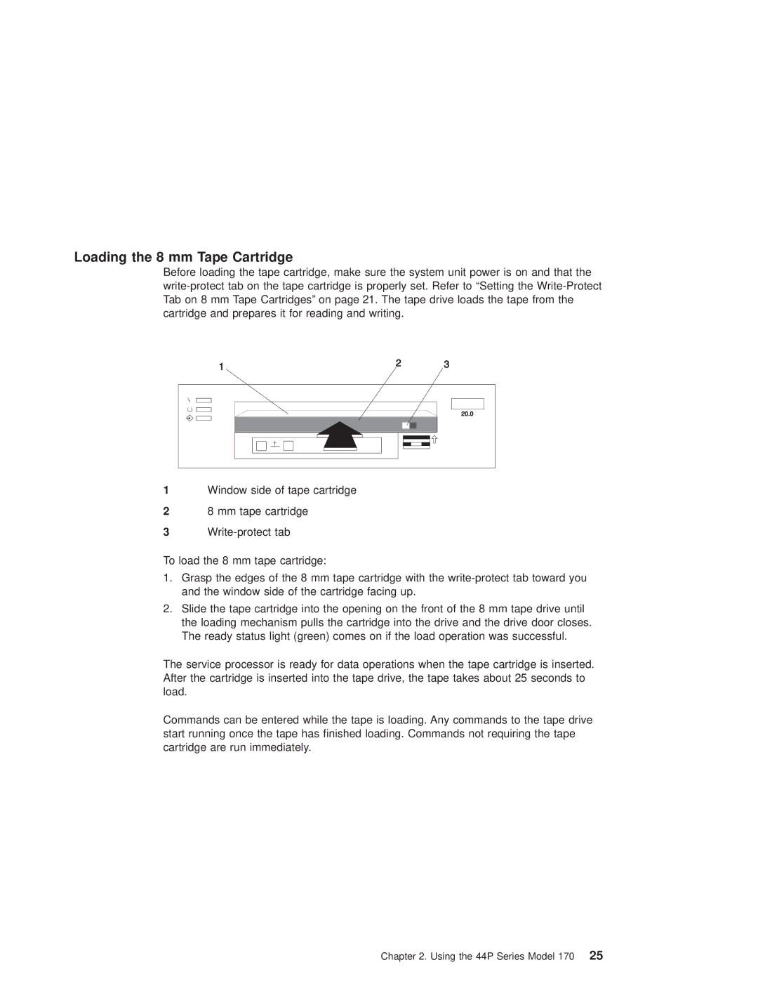 IBM RS/6000 44P manual Loading the 8 mm Tape Cartridge 