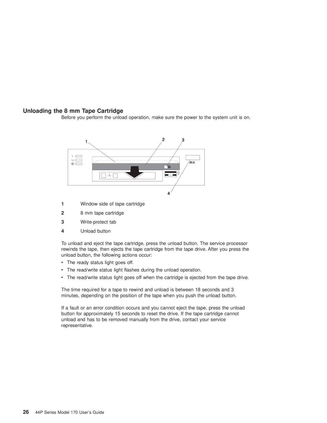 IBM RS/6000 44P manual Unloading the 8 mm Tape Cartridge 