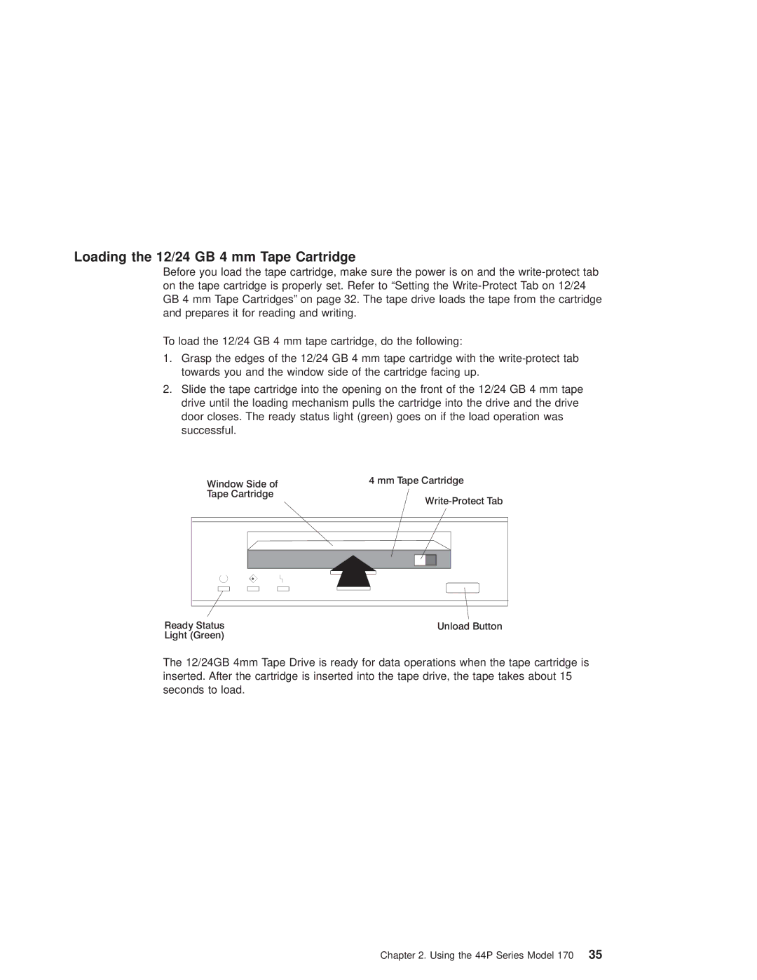 IBM RS/6000 44P manual Loading the 12/24 GB 4 mm Tape Cartridge 