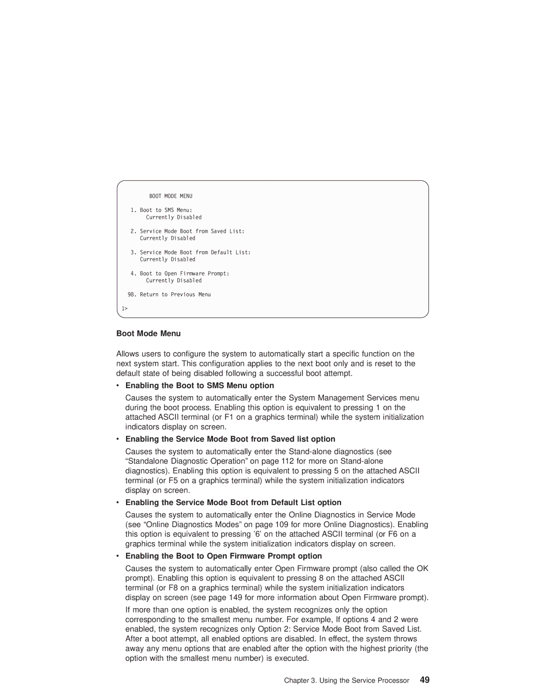 IBM RS/6000 44P Boot Mode Menu, Enabling the Boot to SMS Menu option, Enabling the Boot to Open Firmware Prompt option 