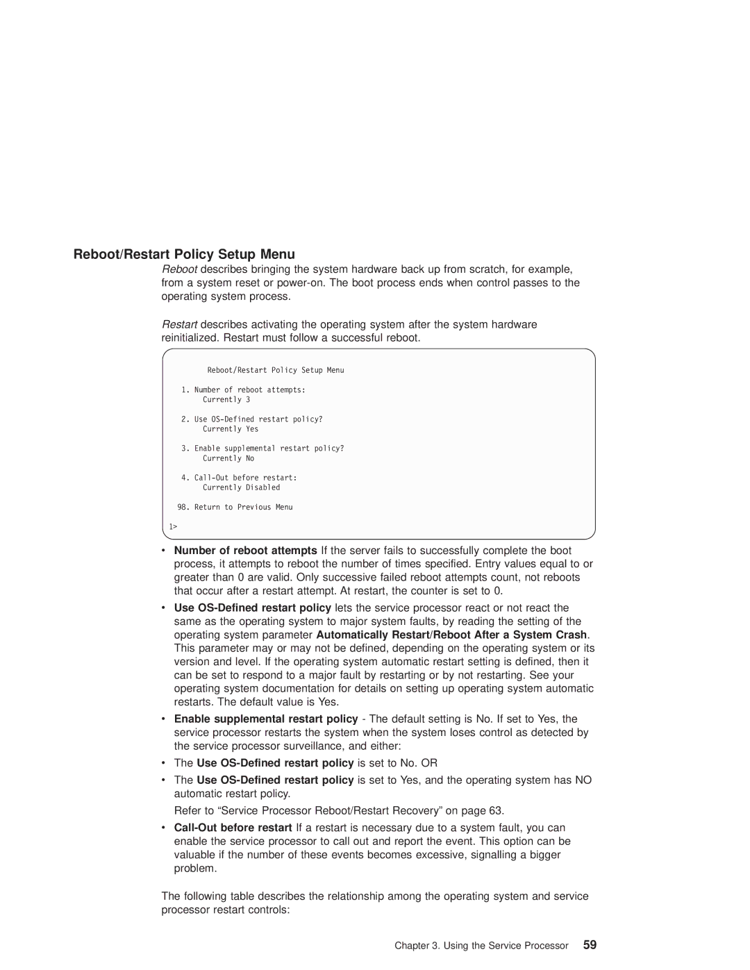 IBM RS/6000 44P manual Reboot/Restart Policy Setup Menu, Use OS-Defined restart policy is set to No. or 