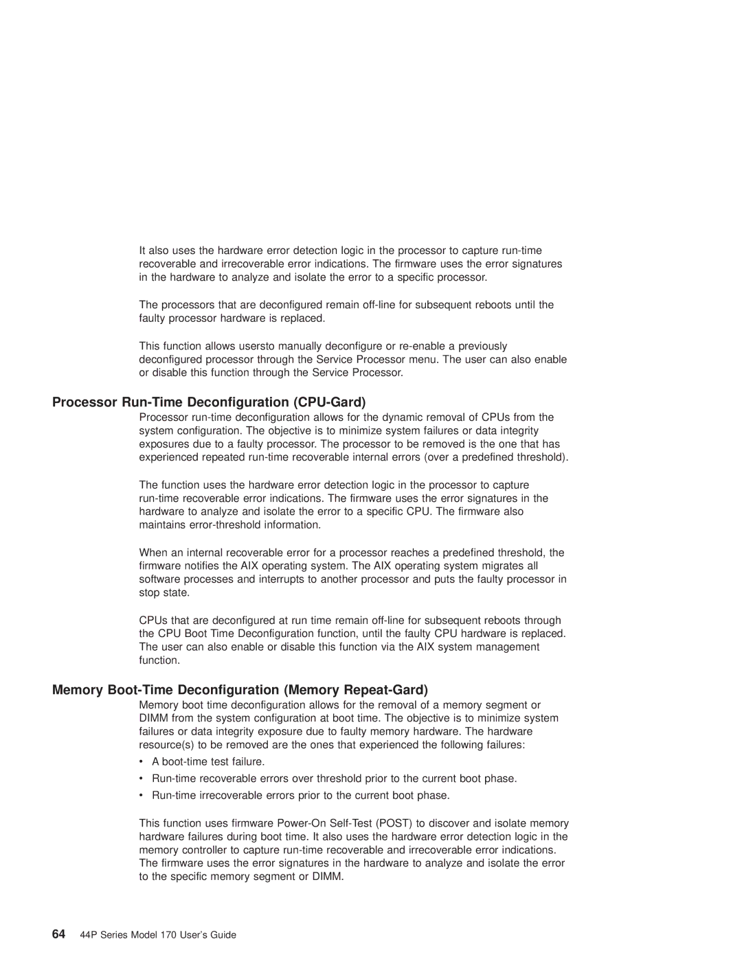 IBM RS/6000 44P manual Processor Run-Time Deconfiguration CPU-Gard, Memory Boot-Time Deconfiguration Memory Repeat-Gard 