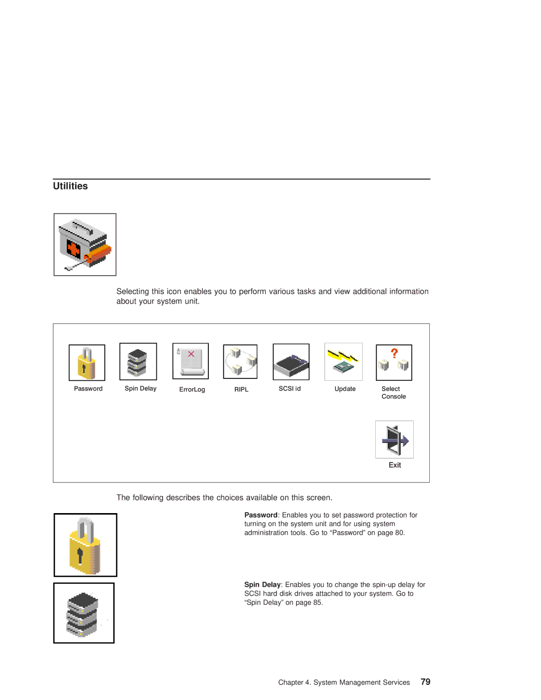 IBM RS/6000 44P manual Utilities, Following describes the choices available on this screen 