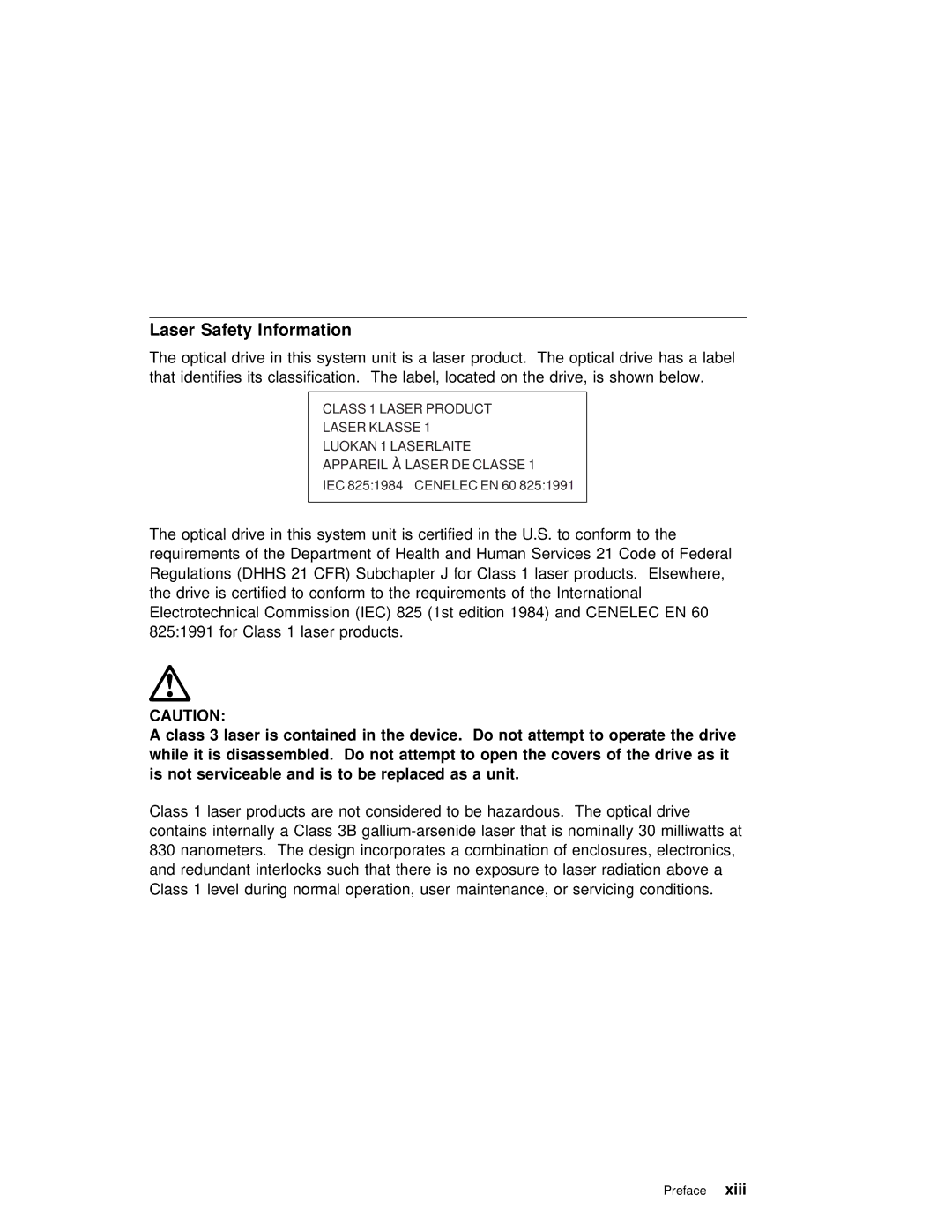 IBM RS/6000 7025 manual Safety Information, Laser, Device Not Attempt, Drive As it, Not serviceable 