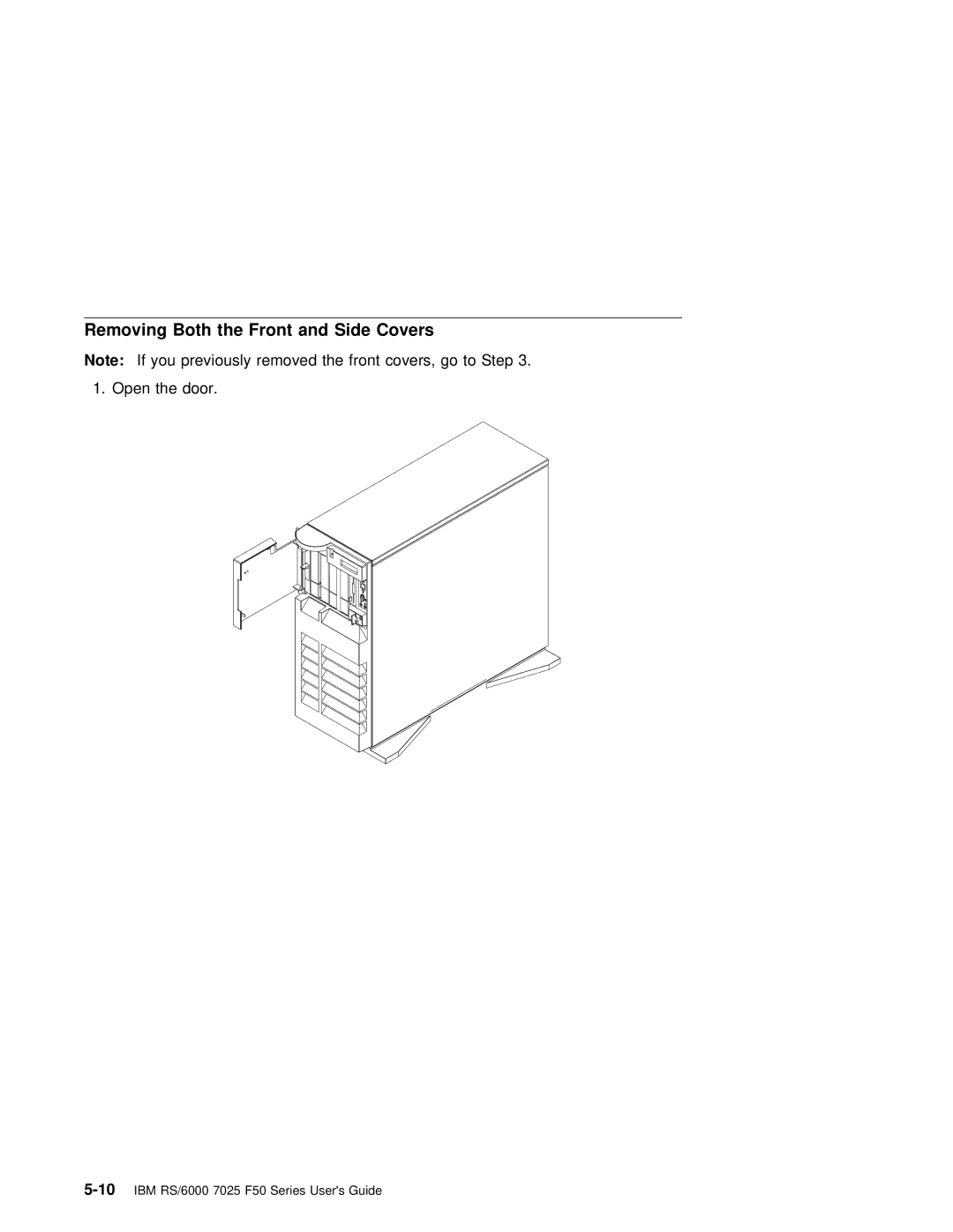 IBM RS/6000 7025 manual Removing Both the Front and Side Covers 