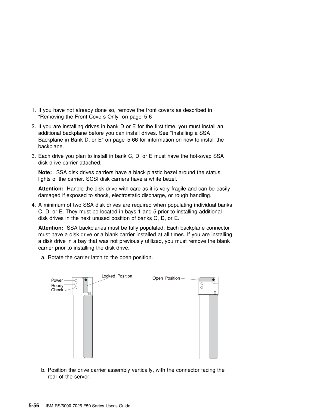 IBM RS/6000 7025 manual Disk Drives are Required 