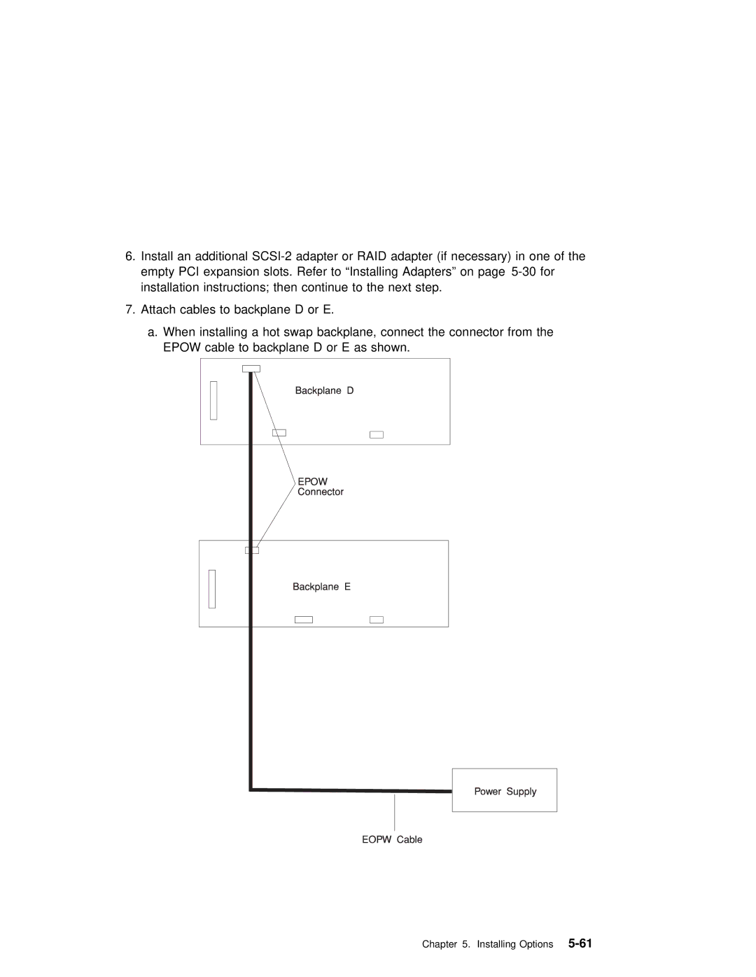 IBM RS/6000 7025 manual Cable to backplane D Or E as shown 