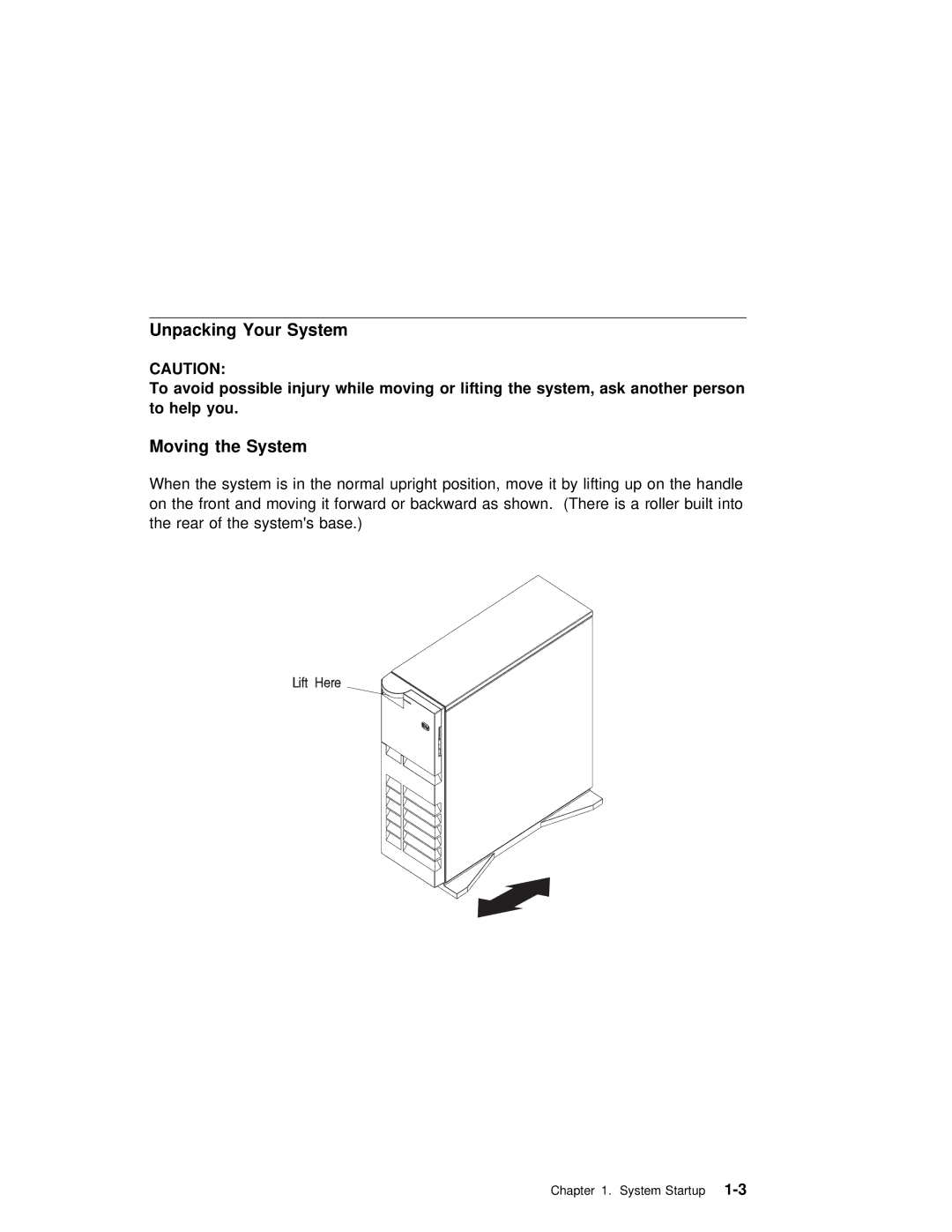 IBM RS/6000 7025 manual Unpacking Your System, Moving the System 