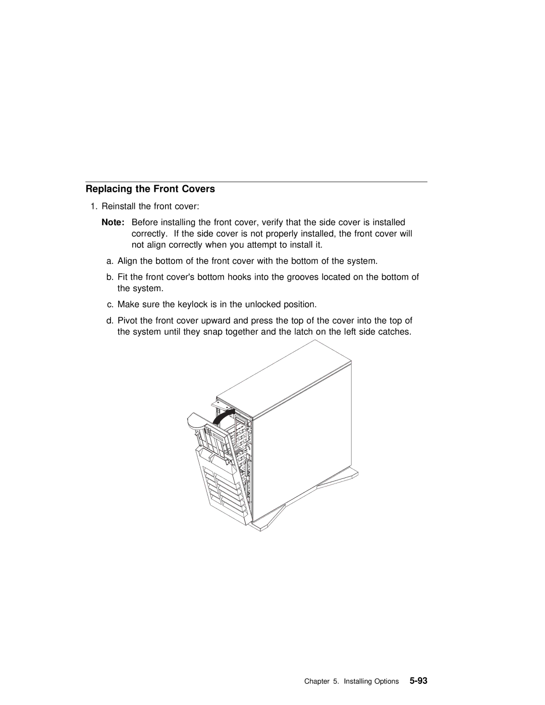 IBM RS/6000 7025 manual Replacing the Front Covers 