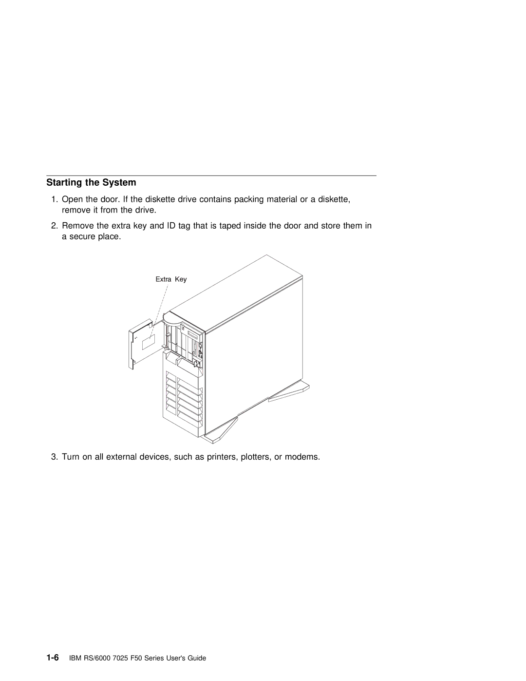 IBM RS/6000 7025 manual Starting the System 