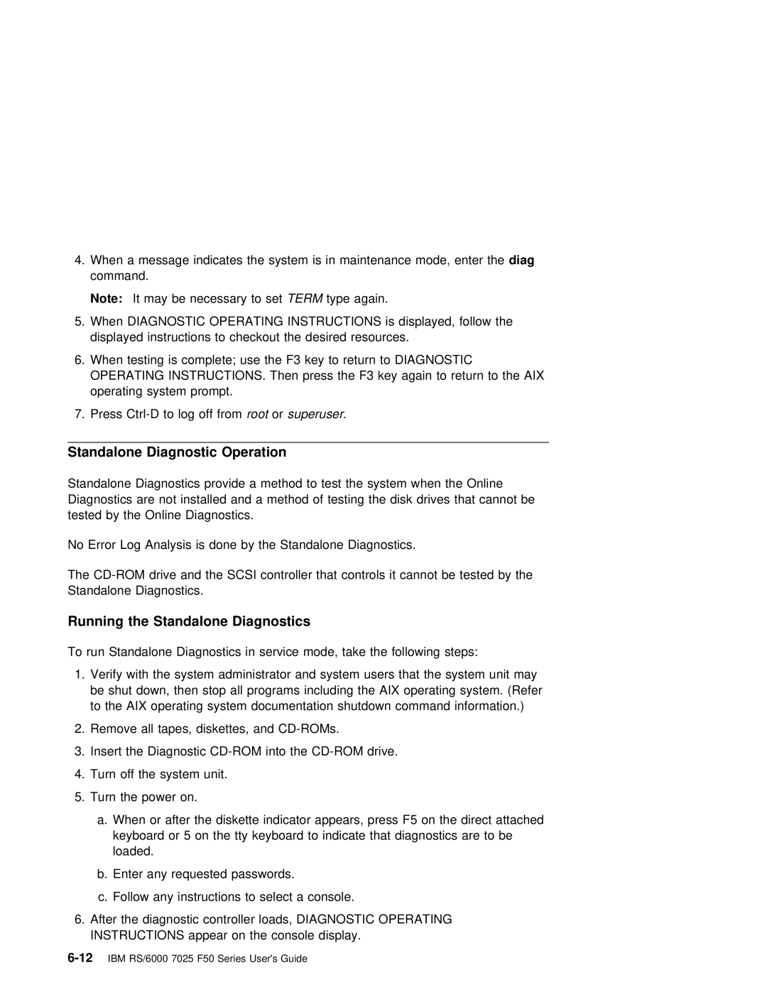 IBM RS/6000 7025 manual Standalone Diagnostic Operation, Running the Standalone Diagnostics 