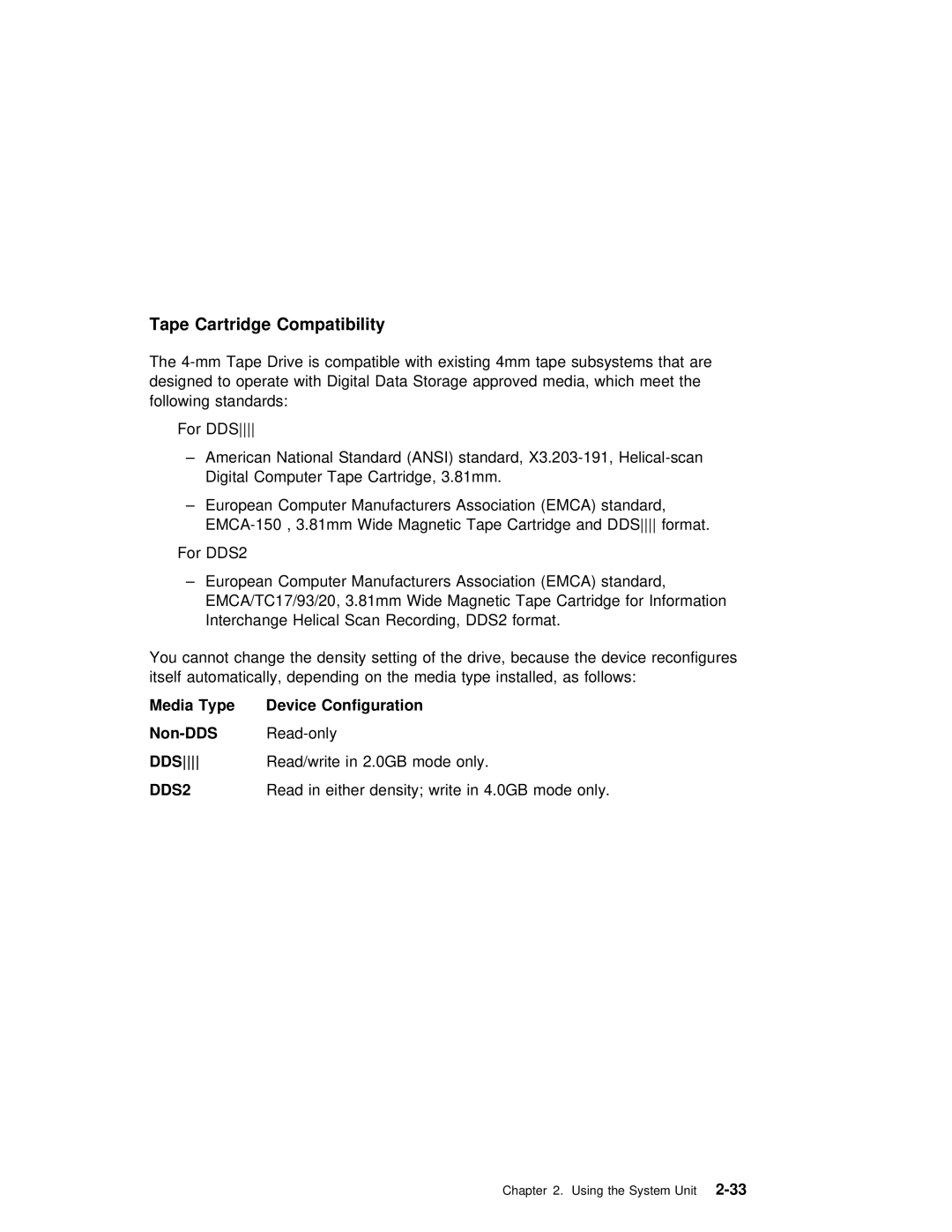 IBM RS/6000 7025 manual Tape Cartridge Compatibility, Device Configuration Non-DDS 