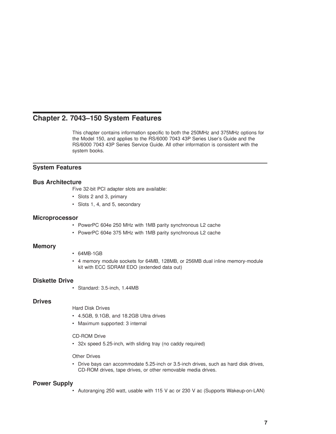 IBM SN32-9080-01, RS/6000 7043 43P Series manual ±150 System Features 