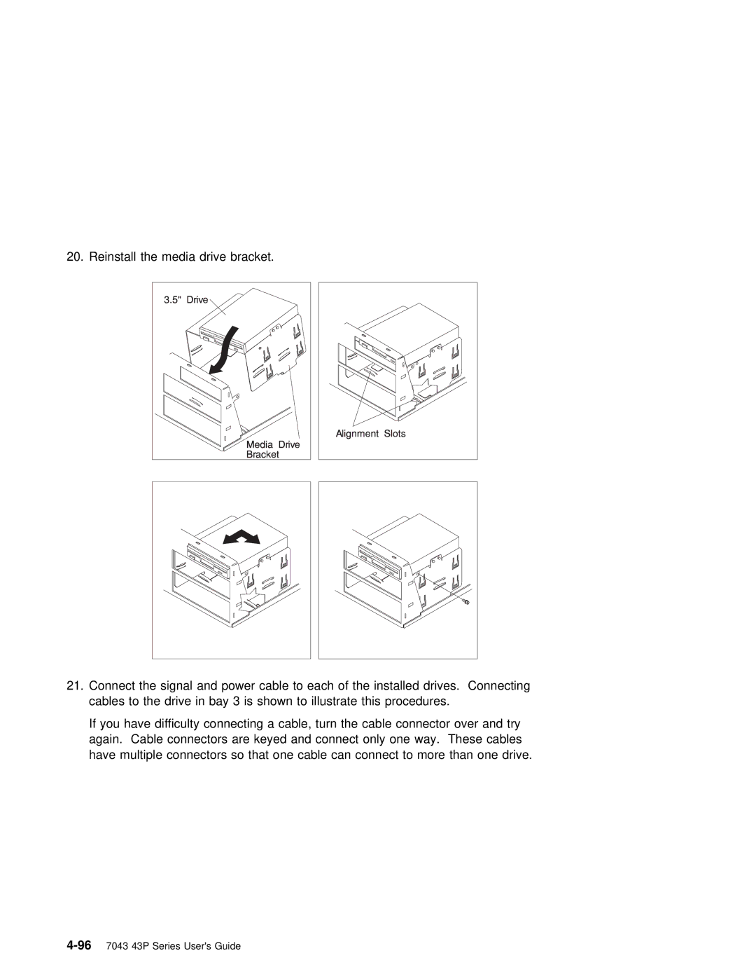 IBM RS/6000 7043 43P manual Reinstall the media drive bracket 